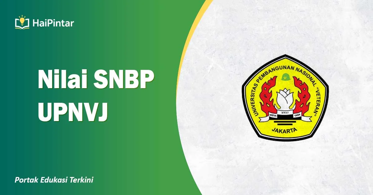 Rata Rata Nilai SNBP UPN Veteran Jakarta 2026, Prediksi Minimal untuk Lolos