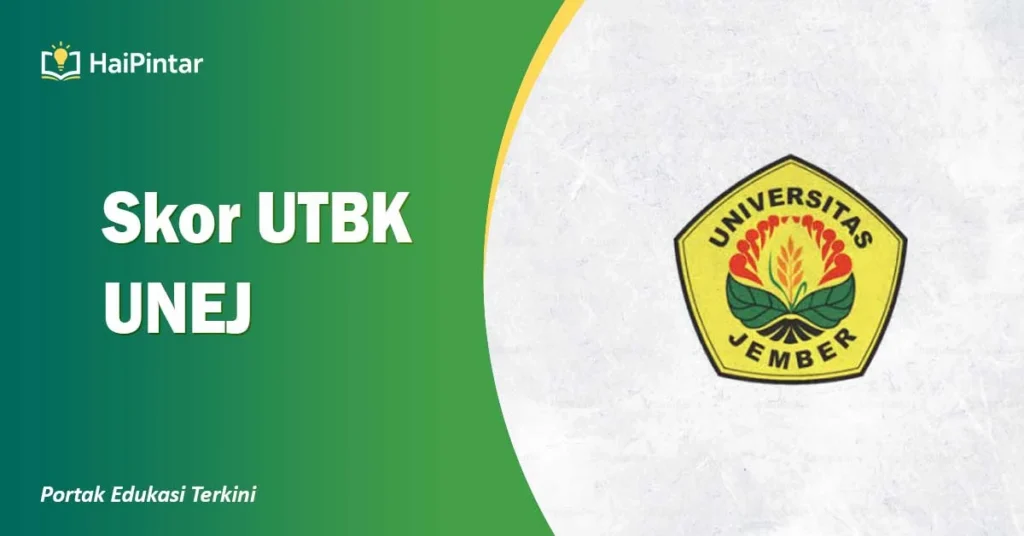 Skor UTBK UNEJ